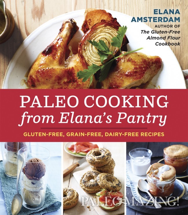 Paleo Cooking from Elana Amsterdam – Cookbook