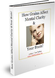 eBook Available: How Grains Affect Mental Clarity and Your Brain!